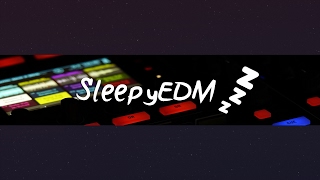 Sleepy EDM Live Stream