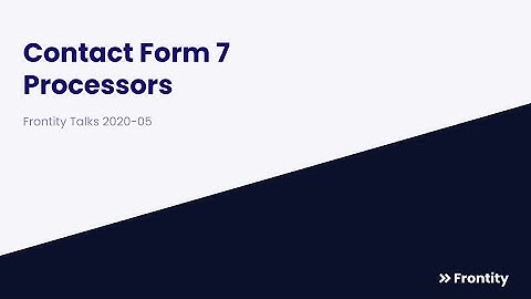 Frontity Talks 2020-05 - Contact Form 7 & Processors