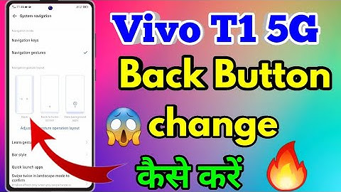 Vivo T1 5G Back Button Settings |  Vivo T1 5g Navigation Buttons Settings
