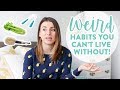 7 WEIRD Healthy Habits that Changed my Life!
