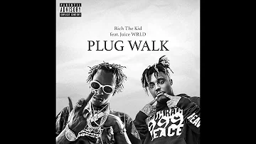 Rich The Kid - Plug Walk (Feat. Juice WRLD) {Official Audio}