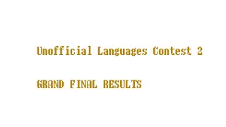 Unofficial Languages Contest 2 | Grand Final Results