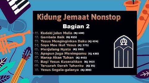 Kidung Jemaat (Bagian 2) KJ Nonstop Cover-Lagu Rohani Kristen Saat Teduh #kj #kristen #lagurohani