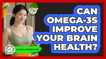 Can Omega-3s Improve Your Brain Health?