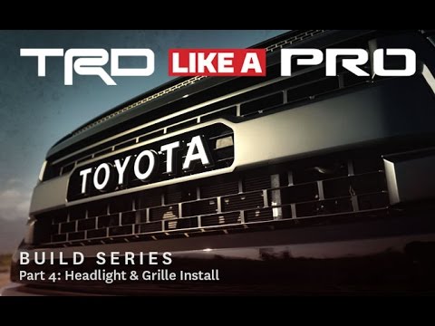 TRD Like A Pro Build Series 4 - Headlights, Grille, and Tires