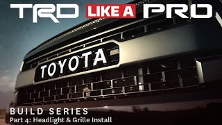 Trd Like A Pro Build Series Part 4 Headlights Grille And Tires Autoguide Com News