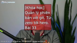 Bài 33: Khoá học Git - Commits Blobs and Trees