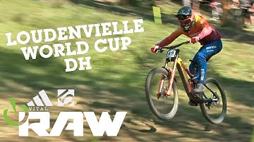 HERO DIRT...FOR NOW! Vital RAW Loudenvielle World Cup Mountain Bike Downhill