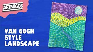 How to Make a Van Gogh Landscape | Easy Art Lesson for Kids