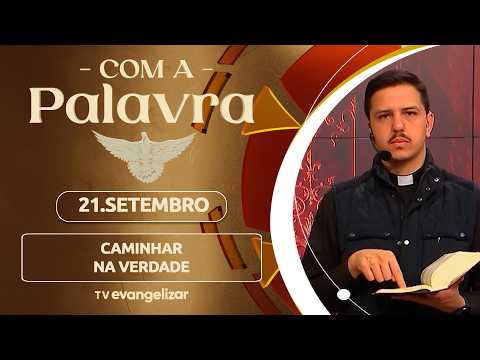 Walking in the Truth | 09/26/21 | With the Word - Fr. Everson Kloster