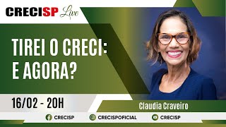 Tirei o Creci: E agora? - Claudia Craveiro