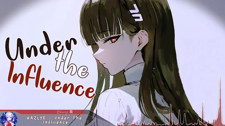 Nightcore - Under The Influence - (Lyrics)