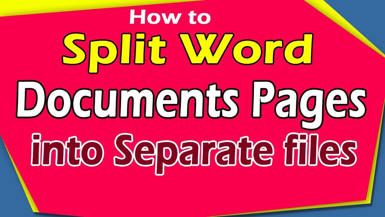 how-to-split-word-document-pages-into-separate-files-file-splitter