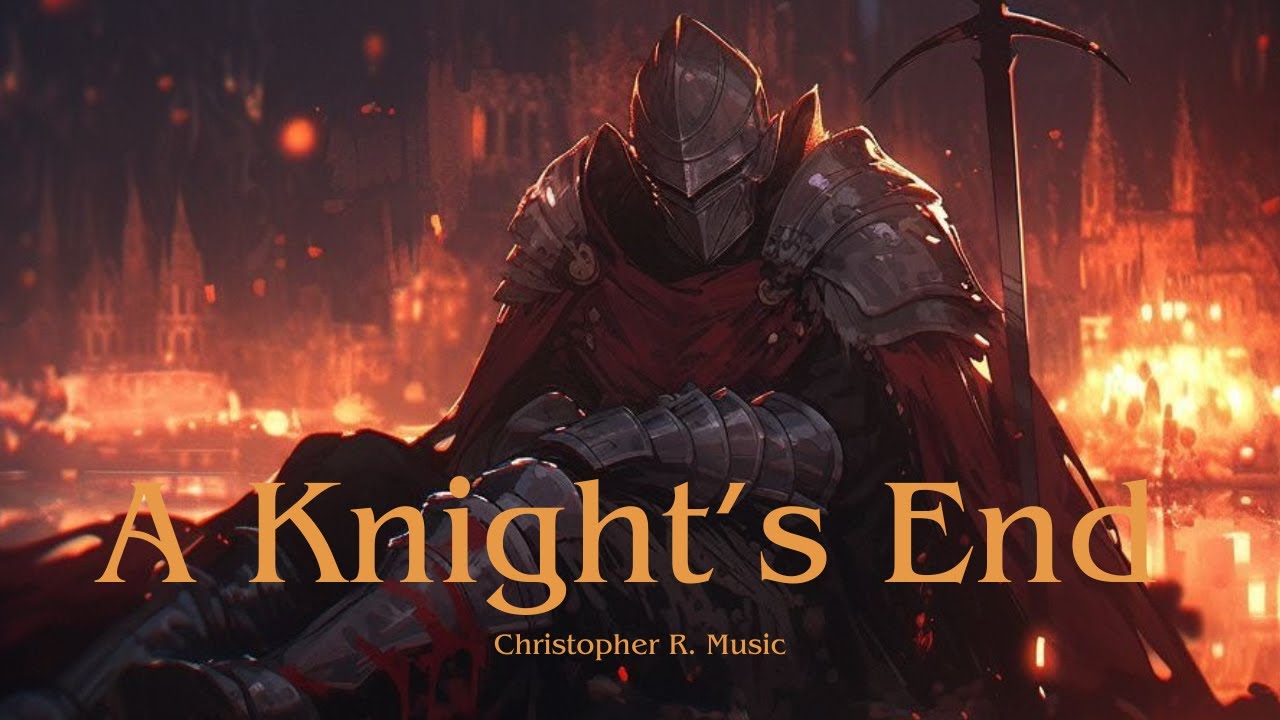 Christopher R. Music - A Knight's End
