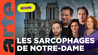 Les Sarcophages De Notre-Dame De Paris Scope Arte