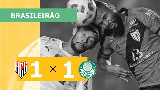 Atlético-GO 1 x 1 Palmeiras - Gols - 10/10 - Campeonato Brasileiro 2022