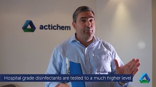 Actichem Backstage Episode 8 - The Difference Between Hospital Commercial Grade Disinfectants
