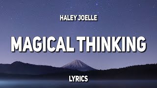 Video thumbnail of "Haley Joelle - Magical Thinking (Lyrics)"