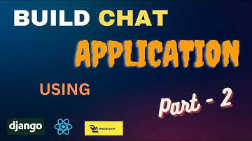 Django Channels and React Chat App Tutorial: Part 2 - Setting Up Django Channels
