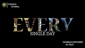 DOUBLE EXPOSER IN TEXT.........  FUSION 9 TUTORIAL