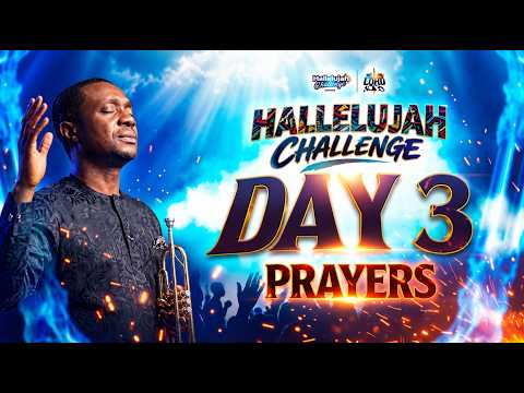 HALLELUJAH CHALLENGE | OCT 2026 | DAY 3 | Midnight PRAYER
