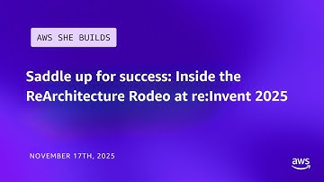 Saddle up for success: Inside the ReArchitecture Rodeo at re:Invent 2025