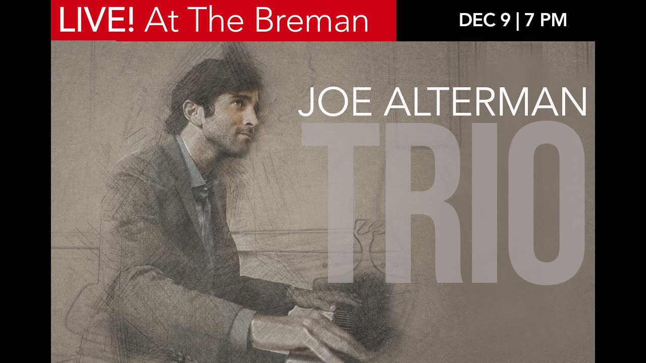 LIVE! At The Breman - The Joe Alterman Trio: Jazz Playing Jazz Standards