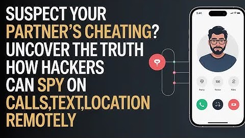 HOW HACKERS CAN ETHICALLY EXPOSE THE SHOCKING TRUTH WITH PHONE SPYING CALLS,TEXT,LOCATION 