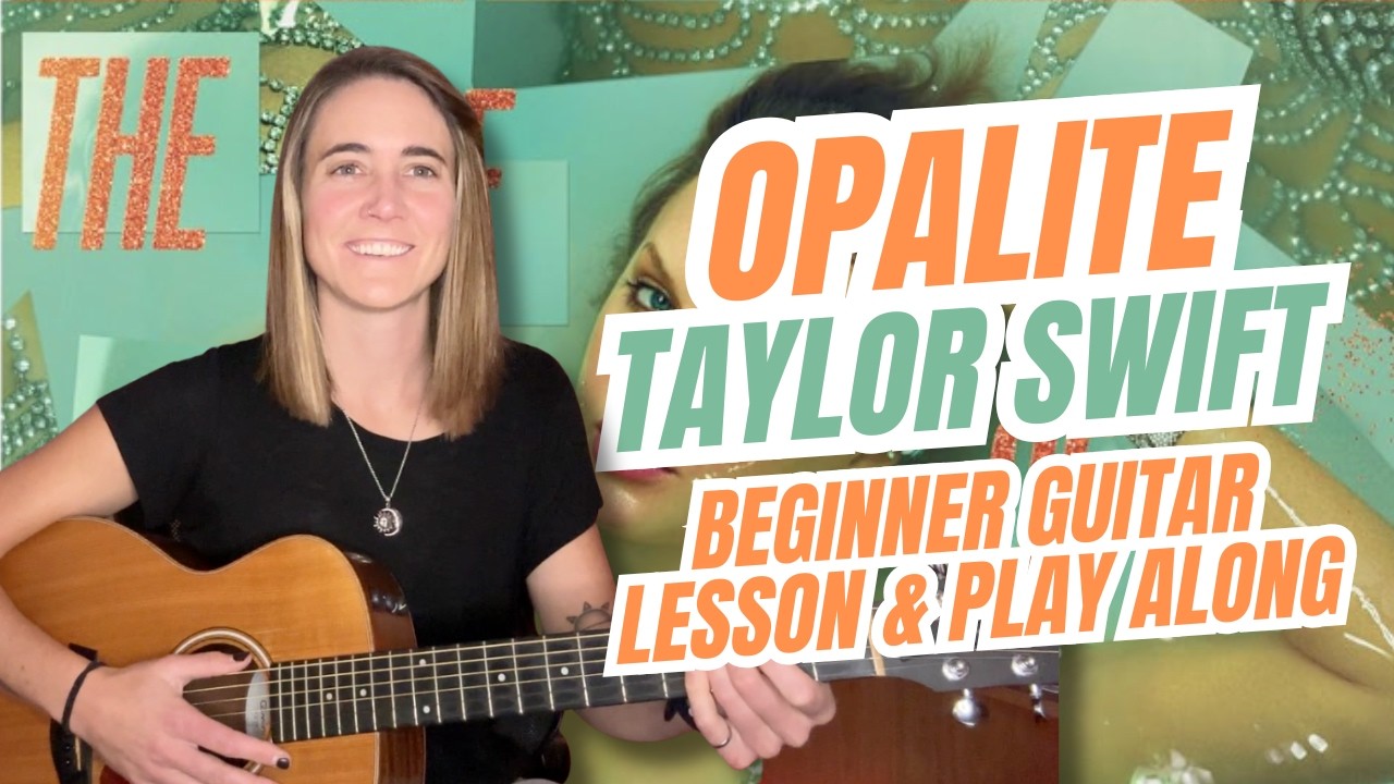Opalite by Taylor Swift | Easy Guitar Lesson + Play-Along