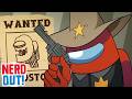 Among Us Song Bullet With Your Name NerdOut Sheriff Song Among Us Song Bullet With Your Name NerdOut Sheriff Song