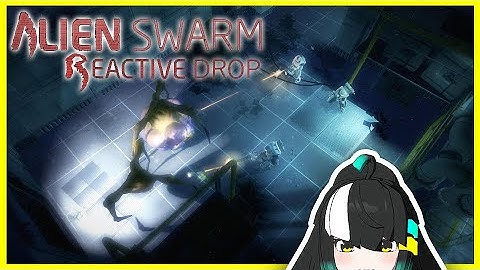 Alien Swarm: Reactive Drop with Members!