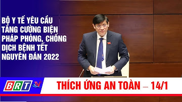 Bộ trưởng Y tế yêu cầu tăng cường biện pháp phòng chống dịch dịp Tết Nguyên đán 2022 | BRT TV
