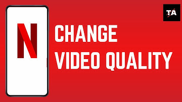 How To Change Video Quality On Netflix Mobile 2024 SIMPLE
