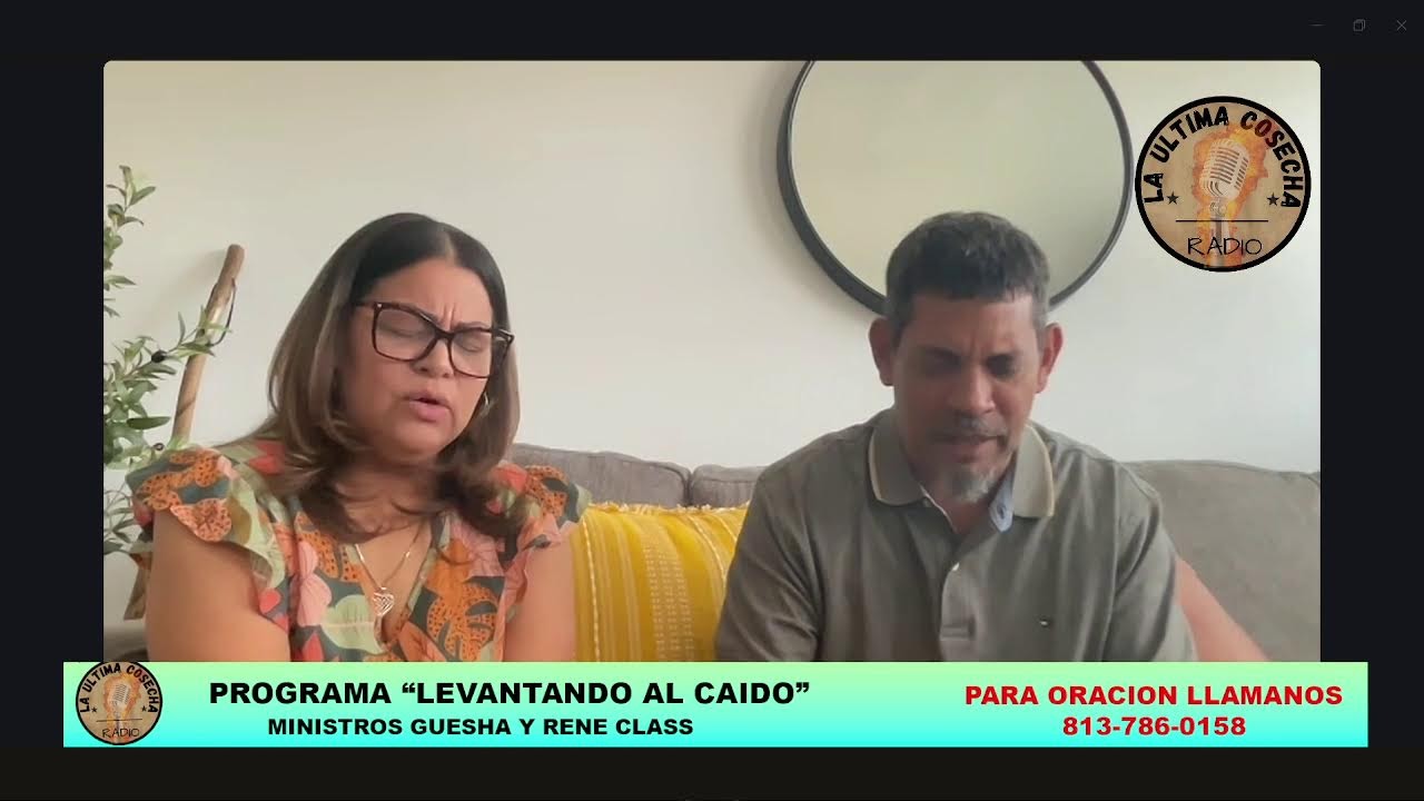 La Ultima Cosecha Radio- Programa “Levantando al Caído”