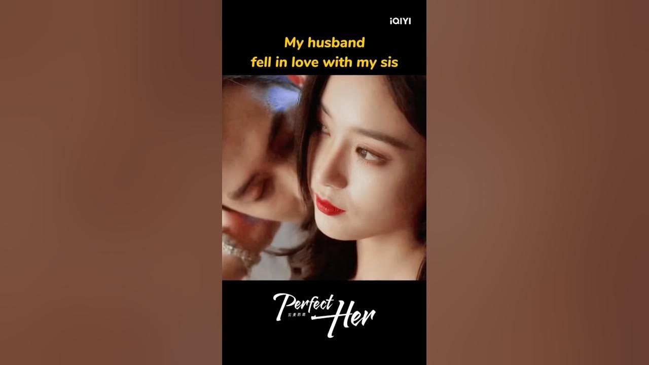 Title:perfect her you can watch iQIYI. #cdrama #drama #kdrama #asiandrama #.subscribe Title:perfect her you can watch iQIYI. #cdrama #drama #kdrama #asiandrama #.subscribe
