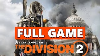 Tom Clancy's The Division 2 Full Walkthrough Gameplay - No Commentary (PC Longplay)