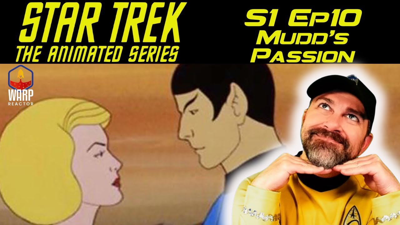 Star Trek: The Animated Series 'Mudd's Passion' 1x10 - Love is in the Air! REACTION & REVIEW