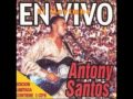 Antony Santos - Me enamoré de nuevo (En New York, USA, 1999)