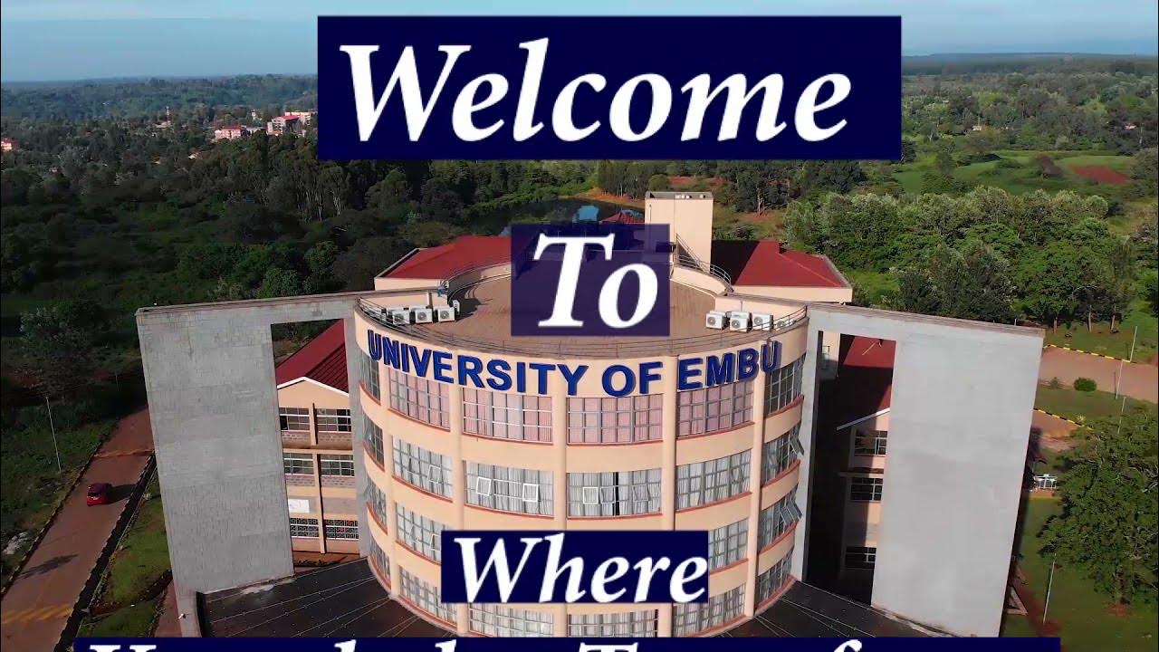 Welcome to the university of embu where knowledge transforms youtube