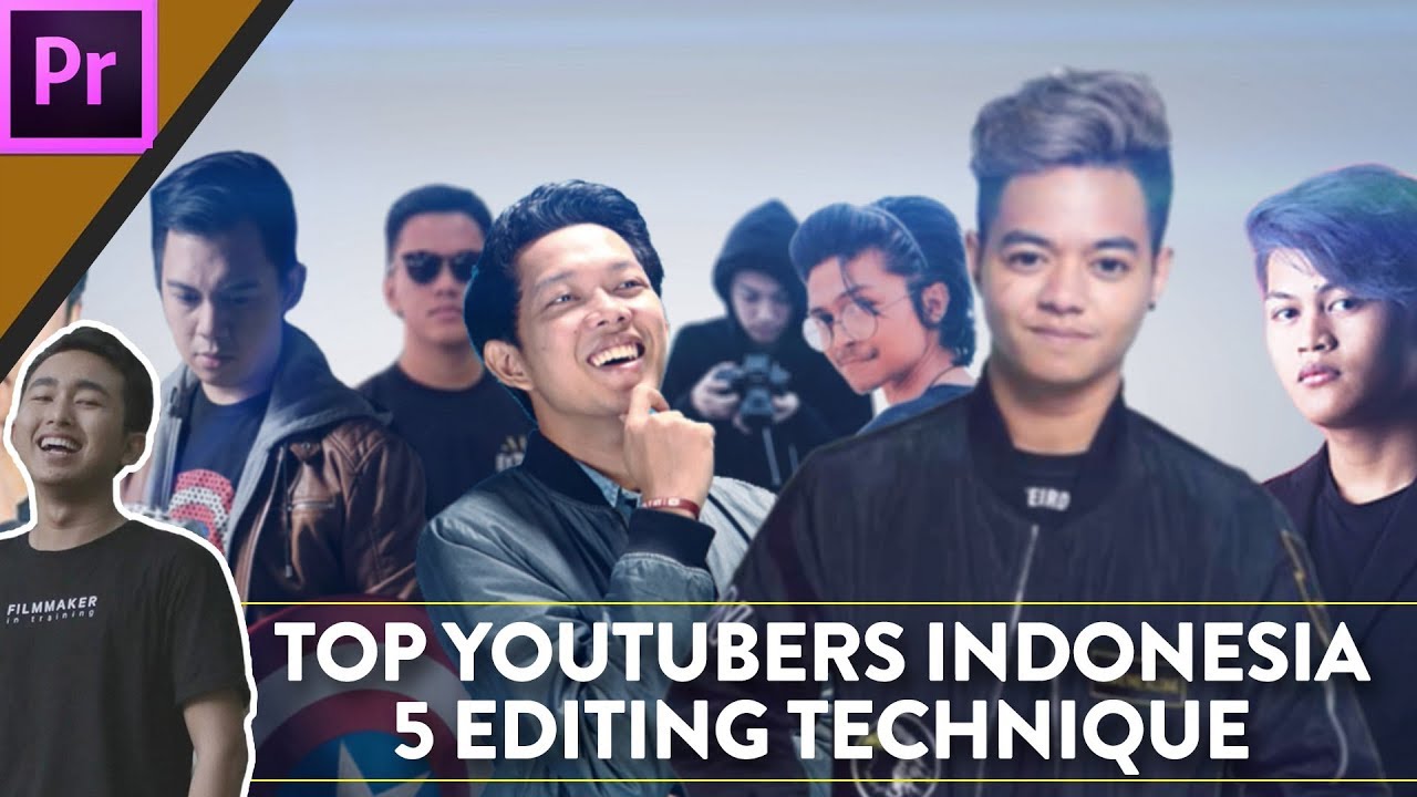 Cara Editing Seperti Youtuber Top Indonesia (Maret 2018) Adobe
