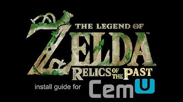 How to Install Relics of the Past for Cemu (Works in 2024)