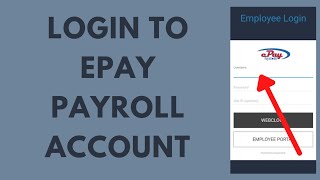 How to Login Epay Payroll Account (2022) | Epay Payroll Login