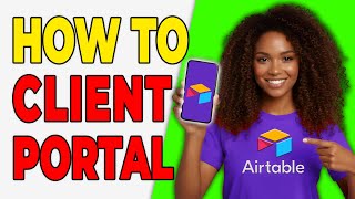 How To Create A Client Portal Using Airtable [No-Code] screenshot 5