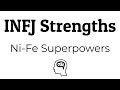 INFJ Strengths - Ni-Fe Superpowers
