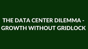 2025 Powering Progress: The Data Center Dilemma – Growth Without Gridlock