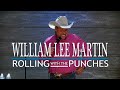 William lee martin  rolling with the punches full special