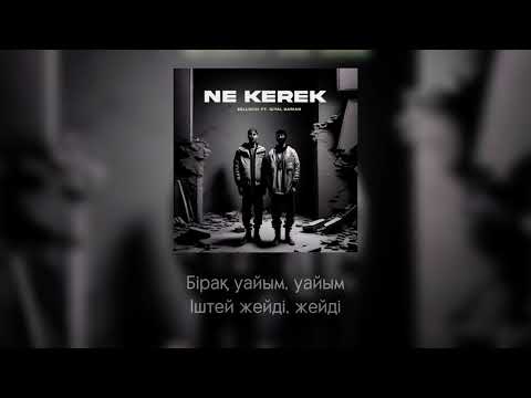 6ELLUCCI - Ne Kerek feat. Qiyal Darian Текст песни (слова)