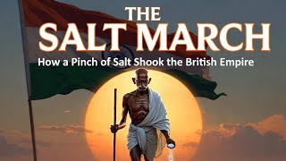 The Salt March 1930: How Gandhi's 240-Mile Walk Changed India's Freedom Struggle