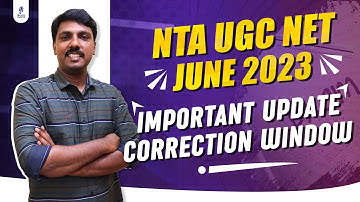 NTA UGC NET June 2023 | Important Update | Correction Window