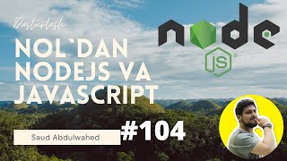 Noldan NodeJS va Javascript Darslari #104